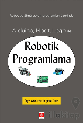 Arduino, Mbot, Lego ile Robotik Programlama