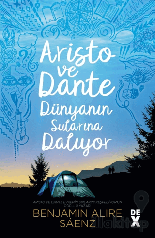 Aristo ve Dante Dünyanın Sularına Dalıyor