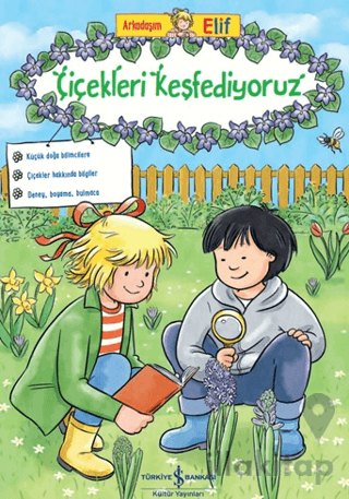 Arkadaşım Elif - Çiçekleri Keşfediyoruz