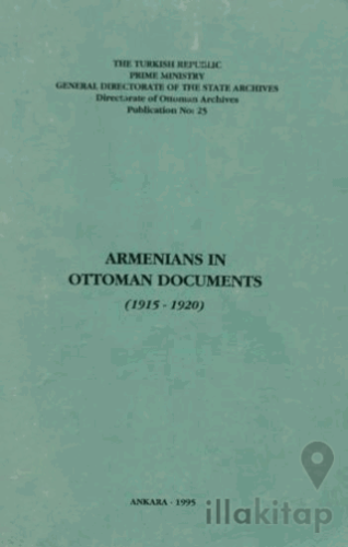 Armenians in Ottoman Documents (1915-1920)