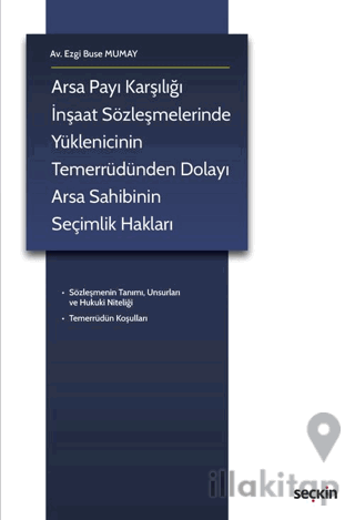 Arsa Payı Karşılığı İnşaat Sözleşmelerinde Yüklenicinin Temerrüdünden 