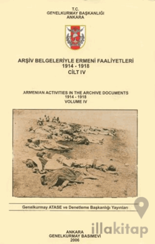 Arşiv Belgeleriyle Ermeni Faaliyetleri 1914 - 1918 Cilt 4