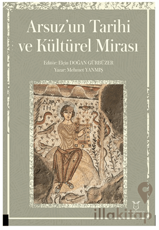 Arsuz’un Tarihi ve Kültürel Mirası