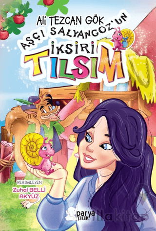 Aşçı Salyangoz’un İksiri Tılsım