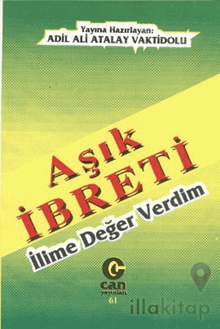 Aşık İbreti : İlime Değer Verdim