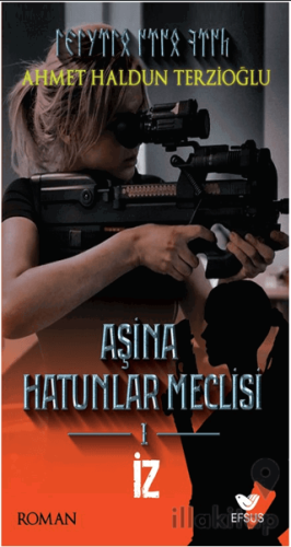 Aşina Hatunlar Meclisi 1 - İz