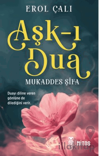 Aşk-ı Dua/Mukaddes Şifa