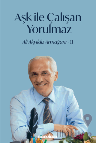 Aşk İle Çalışan Yorulmaz - 2