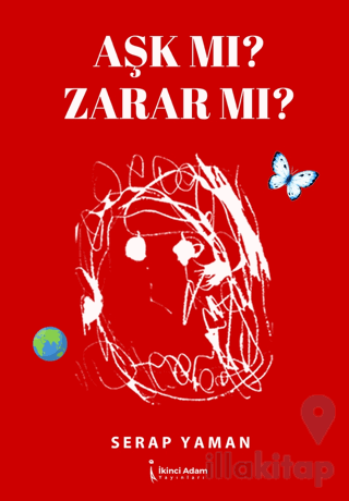 Aşk Mı? Zarar Mı?