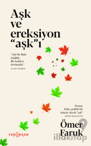 Aşk ve Ereksiyon "Aşk"ı