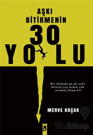 Aşkı Bitirmenin 30 Yolu