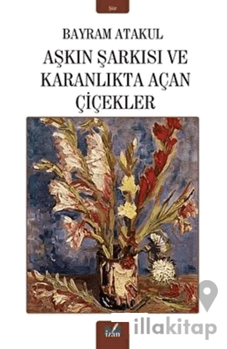 Aşkın Şarkısı ve Karanlıkta Açan Çiçekler