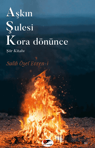 Aşkın Şulesi Kora Dönünce