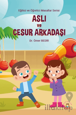 Aslı ve Cesur Arkadaşı