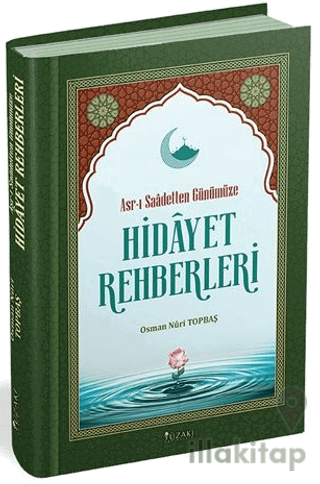 Asr-ı Saadetten Günümüze Hidayet Rehberleri