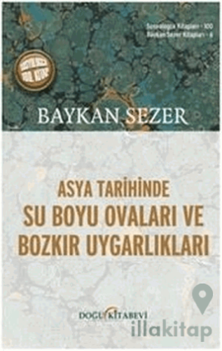 Asya Tarihinde Su Boyu Ovaları Ve Bozkır Uygarlıkları