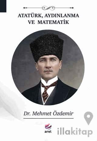 Atatürk, Aydınlanma Ve Matematik