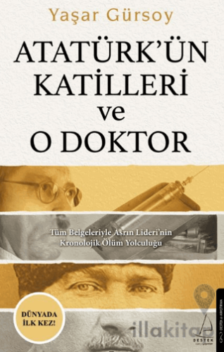 Atatürk’ün Katilleri ve O Doktor