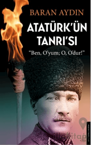 Atatürk’ün Tanrısı