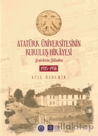 Atatürk Üniversitesinin Kuruluş Hikayesi