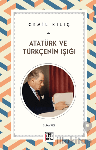 Atatürk ve Türkçenin Işığı