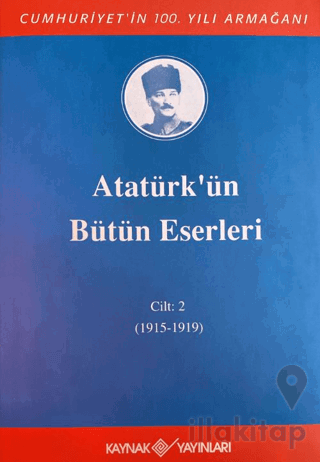 Atatürk'ün Bütün Eserleri 2. Cilt ( 1915 - 1919 )