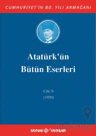 Atatürk'ün Bütün Eserleri Cilt: 9 (1920)