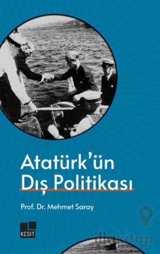 Atatürk'ün Dış Politikası