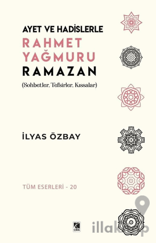 Ayet ve Hadislerle Rahmet Yağmuru Ramazan