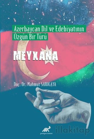 Azerbaycan Dil ve Edebiyatının Özgün Bir Türü Meyxana