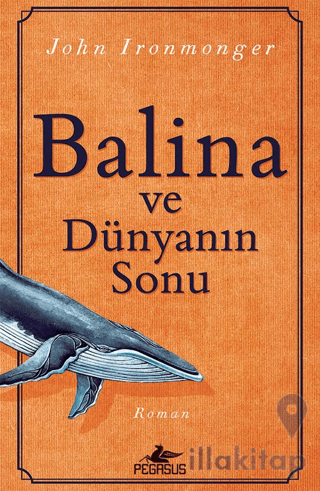 Balina ve Dünyanın Sonu