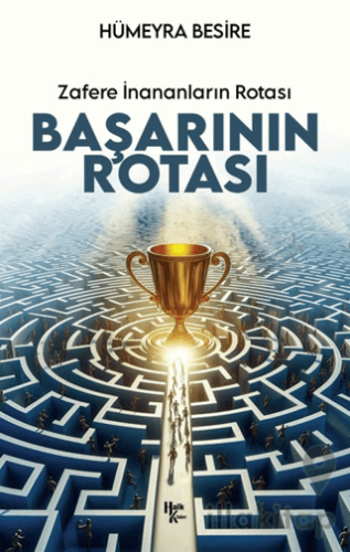 Başarının Rotası Zafere İnananları Rotası