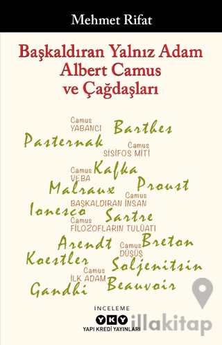 Başkaldıran Yalnız Adam Albert Camus ve Çağdaşları