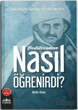 Bediüzzaman Nasıl Öğrenirdi?