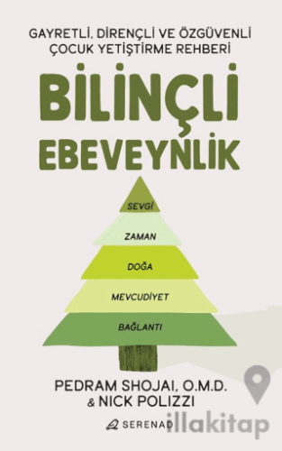 Bilinçli Ebeveynlik - Gayretli, Dirençli ve Özgüvenli Çocuk Yetiştirme