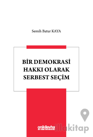 Bir Demokrasi Hakkı Olarak Serbest Seçim