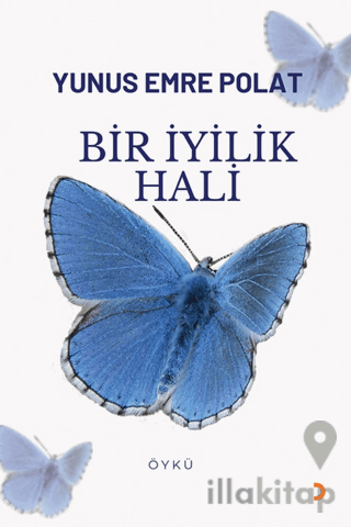 Bir İyilik Hali