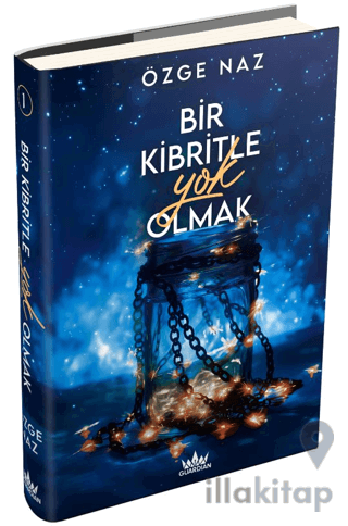 Bir Kibritle Yok Olmak 1