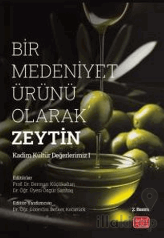 Bir Medeniyet Ürünü Olarak Zeytin