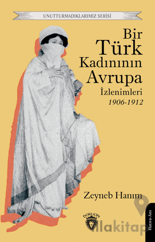 Bir Türk Kadınının Avrupa İzlenimleri 1906-1912