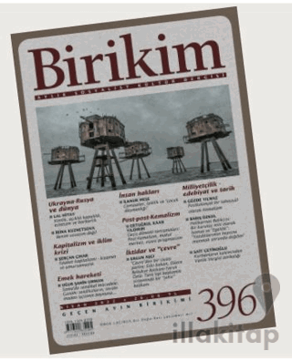 Birikim Aylık Sosyalist Kültür Dergisi Sayı: 396