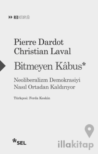 Bitmeyen Kabus: Neoliberalizm Demokrasiyi Nasıl Ortadan Kaldırıyor