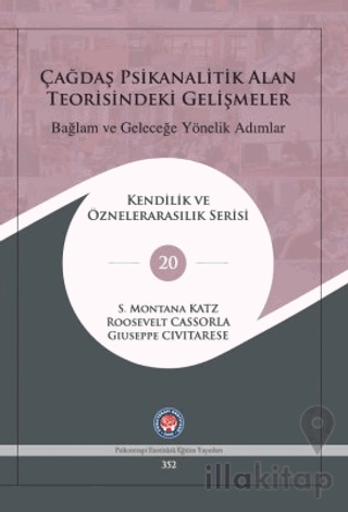 Çağdaş Psikanalitik Alan Teorisindeki Gelişmeler: Bağlam ve Geleceğe Y