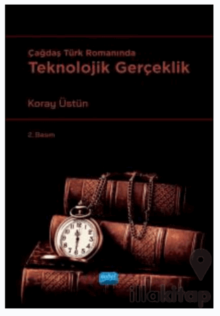 Çağdaş Türk Romanında Teknolojik Gerçeklik