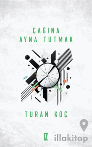 Çağına Ayna Tutmak