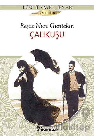 Çalıkuşu (Gençler İçin)