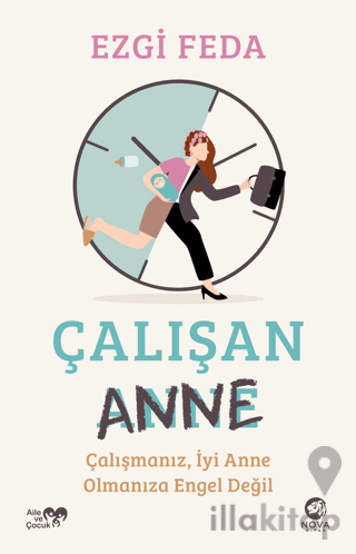 Çalışan Anne: Çalışmanız, İyi Anne Olmanıza Engel Değil