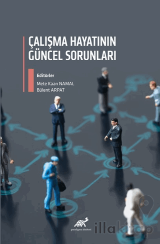 Çalışma Hayatının Güncel Sorunları