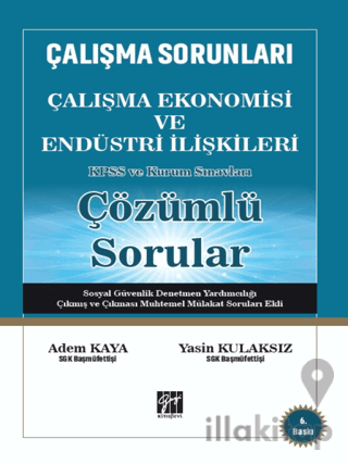 Çalışma Sorunları Çalışma Ekonomisi ve Endüstri İlişkileri KPSS ve Kur