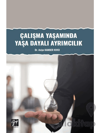 Çalışma Yaşamında Yaşa Dayalı Ayrımcılık